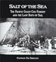 Salt of the Sea: The Pacific Coast Cod Fishery And The Last Days Of Sail
