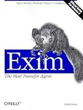 Exim: The Mail Transfer Agent: The Mail Transfer Agent: The Mail Transport Agent