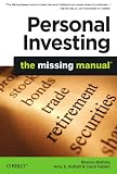 Personal Investing: The Missing Manual (Missing Manuals)