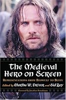The Medieval Hero on Screen: Representations from Beowulf to Buffy