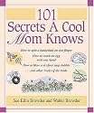 101 Secrets a Cool Mom Knows