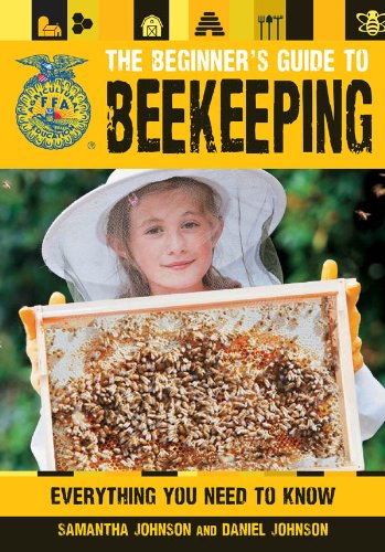 The Beginner's Guide to Beekeeping: Everything You Need to Know (FFA)