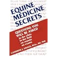 Equine Medicine Secrets by  Catherine J. Savage