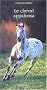 Le Cheval Appaloosa
