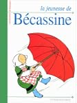 LA JEUNESSE DE BECASSINE