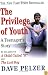 The Privilege of Youth: A Teenager's Story