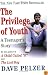 The Privilege of Youth: A Teenager's Story