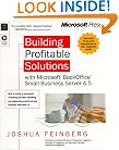 Building Profitable Solutions: With Microsoft BackOffice Small Business Server 4.5 (Independent)