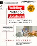 Building Profitable Solutions With Microsoft Backoffice Small Business Server 4.5 (Independent)
