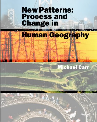New Patterns - Process and Change in Human Geography