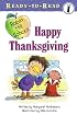 Happy Thanksgiving (Robin Hill School Ready-to-Read, Level 1) (Ready-to-Read. Level 1)
