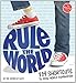 Rule the World: 119 Shortcuts to Total World Domination