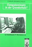 Computereinsatz in der Grundschule? - 