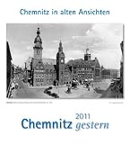 Chemnitz gestern 2011: Städtekalender
