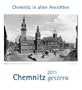 Chemnitz gestern 2011: St�dtekalender