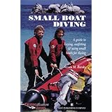 small boat diving a guide to buying outfitting and using small boats for diving diversification series