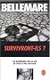 Survivront-ils ? : 45 suspenses o� la vie joue � pile ou face