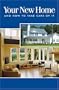 Your New Home and How to Take Care of It