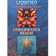 Liquified/ Underwater Realm