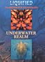 Liquified/ Underwater Realm