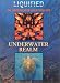 Liquified/ Underwater Realm
