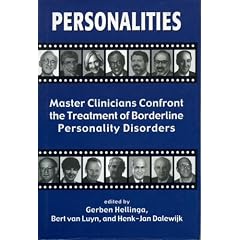 Personalities: Master Clinicians Confront the Treatment of Borderline Personality Disorders