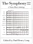 The Symphony 1800-1900: A Norton Music Anthology
