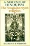 A New Face of Hinduism: The Swaminarayan Religion