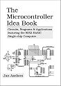 The Microcontroller Idea Book: Circuits, Programs & Applications Featuring the 8052-BASIC Single-Chip Computer