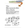 The Microcontroller Idea Book: Circuits, Programs & Applications Featuring the 8052-Basic Single-Chip Computer