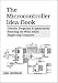 The Microcontroller Idea Book: Circuits, Programs & Applications Featuring the 8052-BASIC Single-Chip Computer