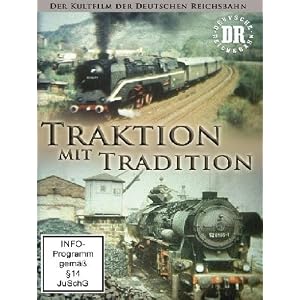 Traktion mit Tradition – Der Kultfilm der Deutschen Reichsbahn