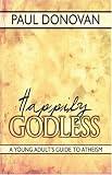 Happily Godless: A Young Adult's Guide to Atheism