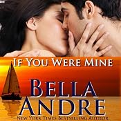 If You Were Mine: The Sullivans, Book 5 | [Bella Andre]