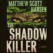 The Shadowkiller: A Novel | [Matthew Scott Hansen]