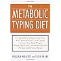 The Metabolic Typing Diet by William Linz Wolcott