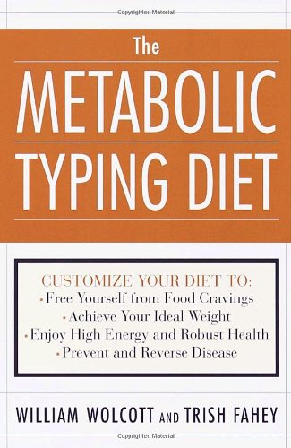 The Metabolic Typing Diet