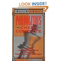 Pandolfini's Chess Complete: The Most Comprehensive Guide to the Game - from History to Strategy (Fireside Chess Library)