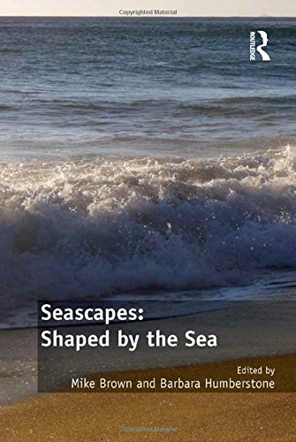Seascapes: Shaped by the Sea