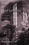 Songs of dead laughter : the poetry of Gertrude Bell