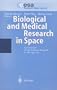Biological and Medical Research in Space: An Overview of Life Sciences Research in Microgravity
