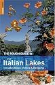 The Rough Guide to the Italian Lakes (Rough Guide Travel Guides)