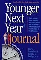 Younger Next Year Journal: Start Now and Live the Promise Day-by-Day