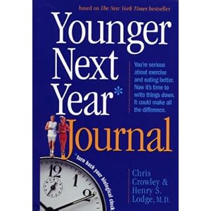 Younger Next Year Journal: Start Now and Live the Promise Day-by-Day