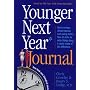 Younger Next Year Journal: Start Now and Live the Promise Day-by-Day