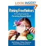 Raising Freethinkers: A Practical Guide for Parenting Beyond Belief