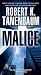 Malice by Robert K. Tanenbaum ISBN 1416505431