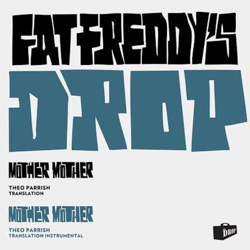 Album Art for Mother Mother (Theo Parrish Translation) by Fat Freddys Drop
