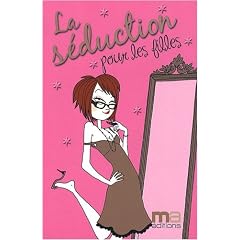 La s�duction pour les filles