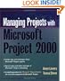 Managing Projects With Microsoft(r) Project 2000: For Windows